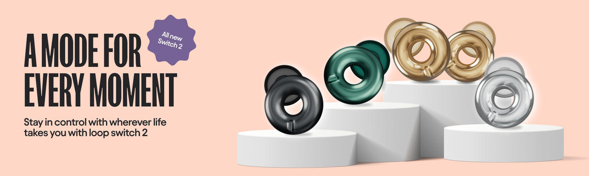 Loop Earplugs: Your life, your volume – Loop India